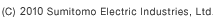 (C) 2010 Sumitomo Electric Industries, Ltd.